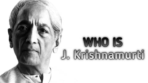 About Jiddu Krishnamurti