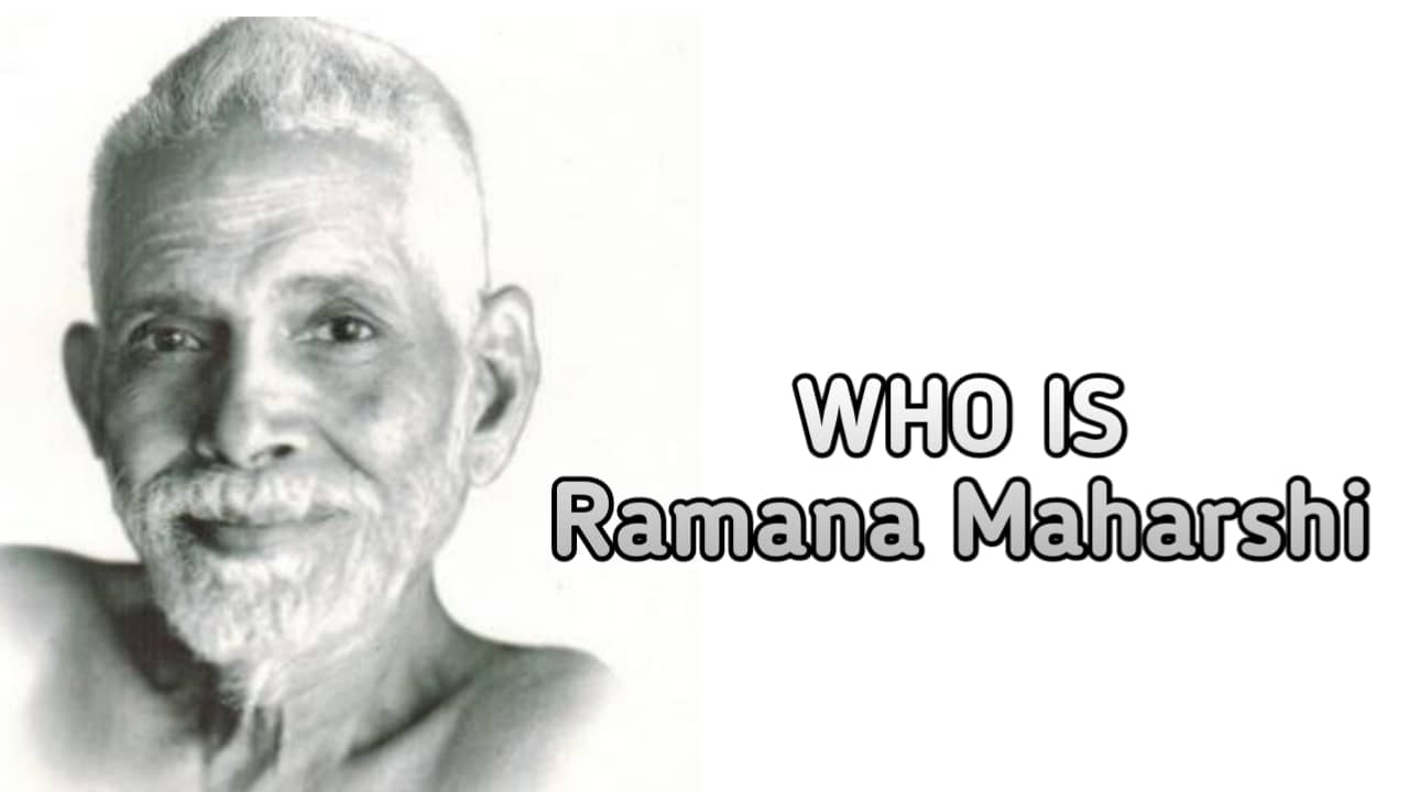 Who is Ramana Maharshi