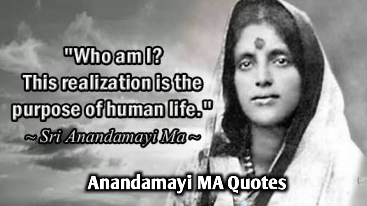 Anandamayi MA Quotes