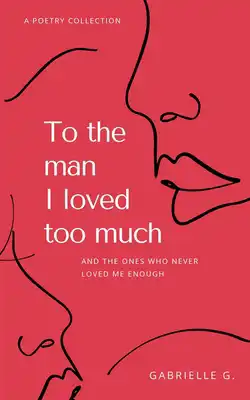 To the Man I Loved Too Much pdf